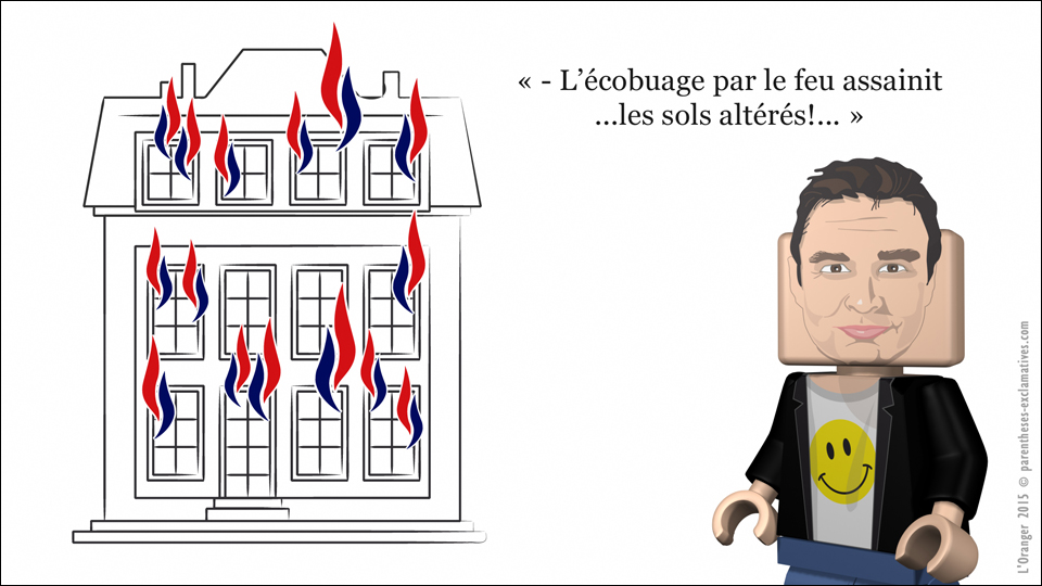 L'écobuage par le feu assainit... les sols altérés !...