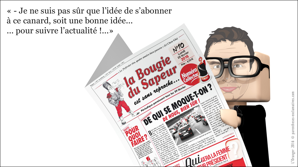 Je ne suis pas sûr que l'idée de s'abonner à ce canard soit une bonne idée !...