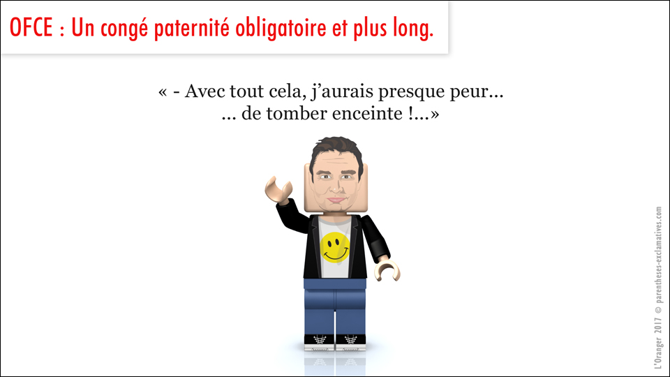 - Avec tout cela, j’aurais presque peur... ... de tomber enceinte !...