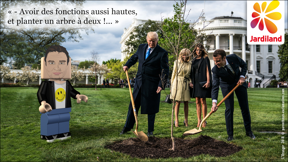 - Avoir des fonctions aussi hautes, et planter un arbre à deux !...