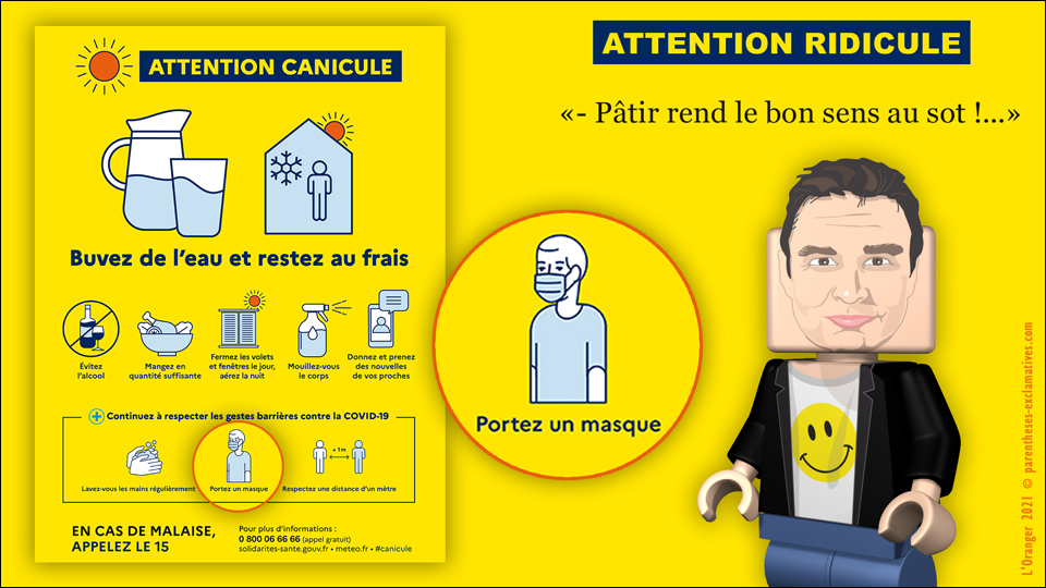 Attention Ridicule - Pâtir rend le bon sens au sot !...